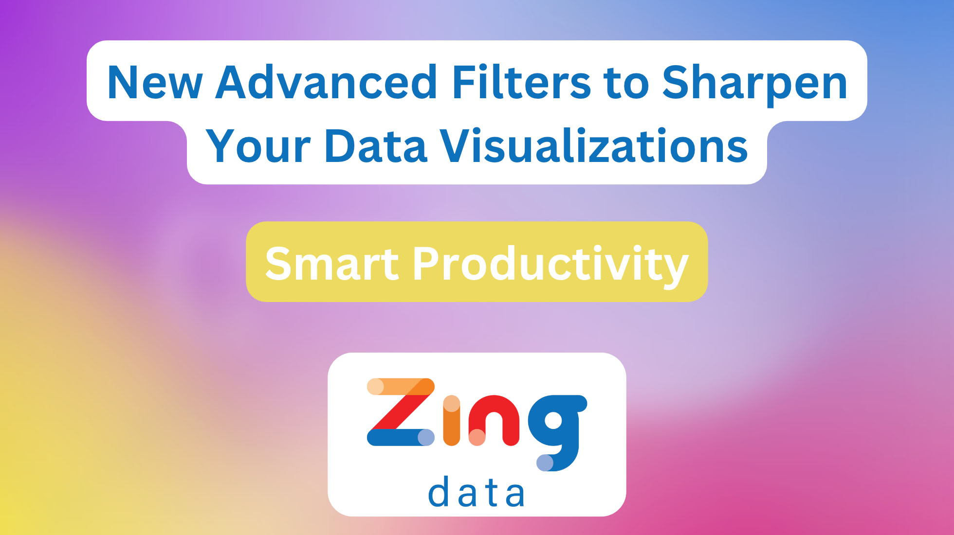 New Advanced Filters to Sharpen Your Data Visualizations