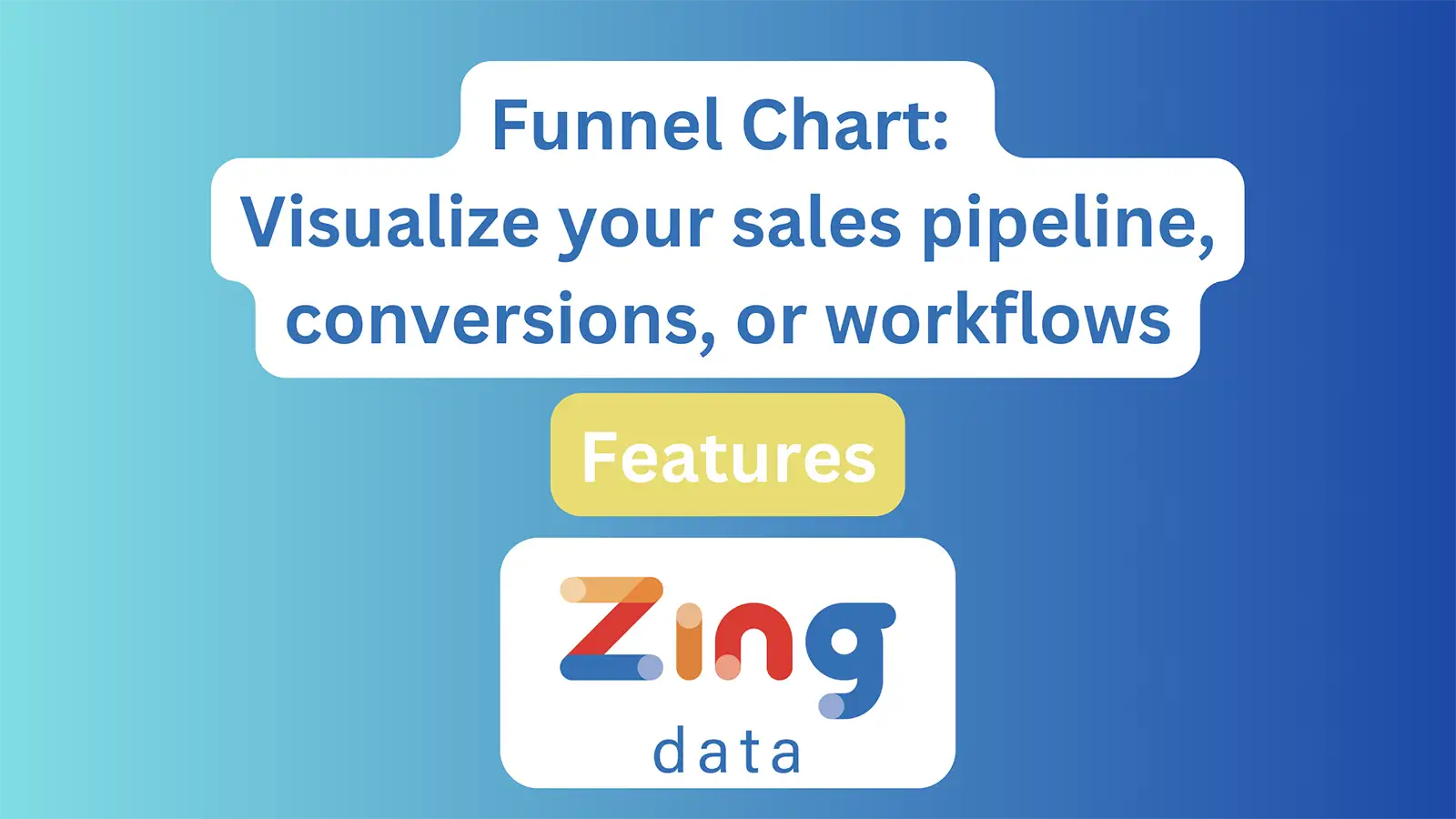 Funnel Chart: Visualize your sales pipeline, conversions, or workflows