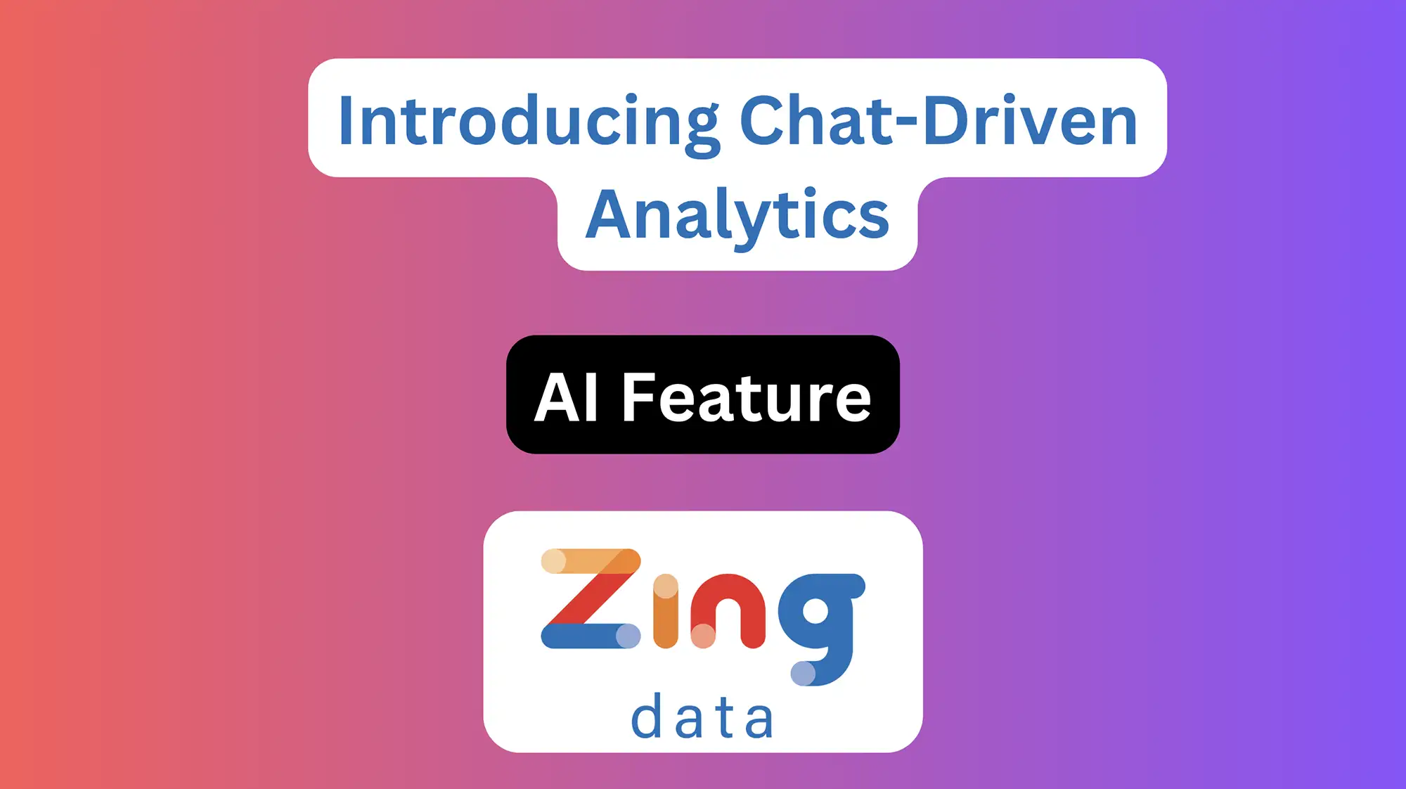 Introducing Chat-Driven Analytics