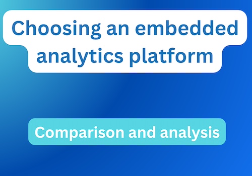 Choosing an embedded analytics solution