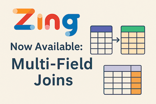 Multi-Field Joins Now Available in Zing Data